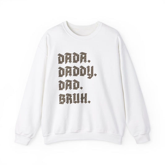 Funny Shirt for Men, Dada Daddy Dad Bruh Sweatshirt, Fathers Day Gift, Gift from Daughter to Dad, Husband Gift, Funny Dad Sweatshirt, S1594