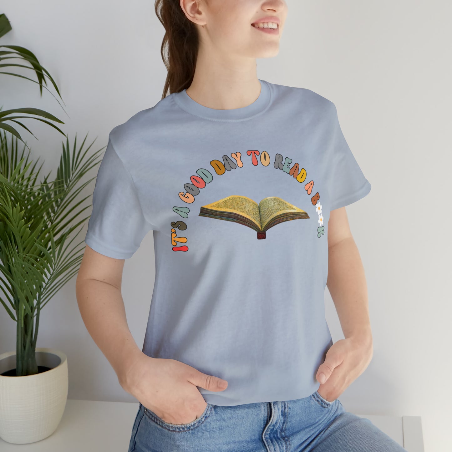 Its A Good Day To Read Shirt, Book Lover Shirt, Literary Shirt, Bookish Shirt, Reading Top, Librarian Shirt, Books Shirt, T178