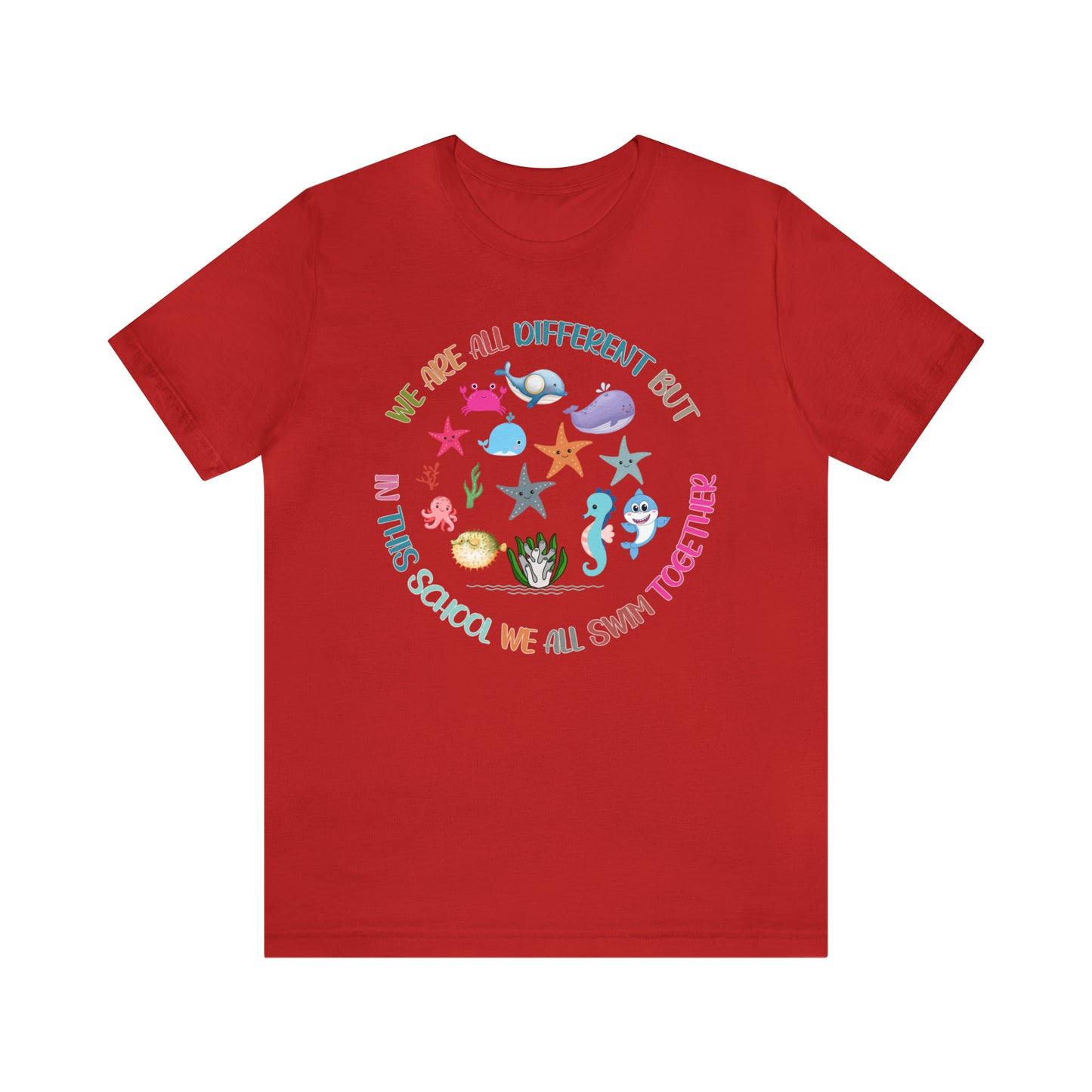 We Are Different But In This School We All Swim Together Shirt, Preschool Teacher Shirt, Daycare Provider Shirt, Motherhood Shirt, T381