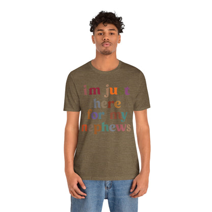 I'm Just Here for My Nephews Shirt, Best Aunt Shirt, Funny Aunt Shirt, Favorite Aunt Shirt, Gift for Cool Aunt, New Auntie Shirt, T1106