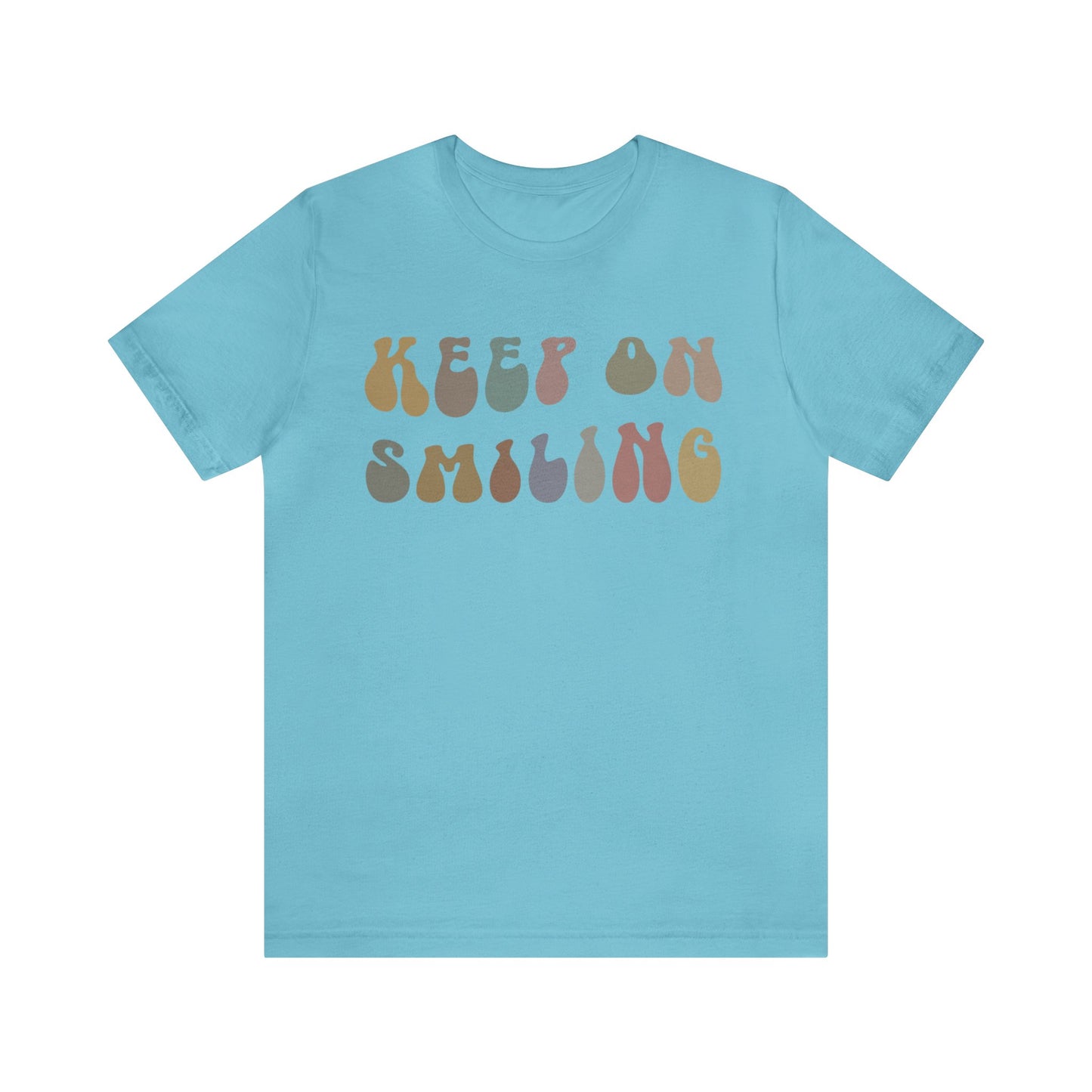 Keep On Smiling Shirt, Encouragement Shirt, Christian Mom Shirt, Positivity Shirt, Be Kind Shirt, Motivational Shirt, T1292