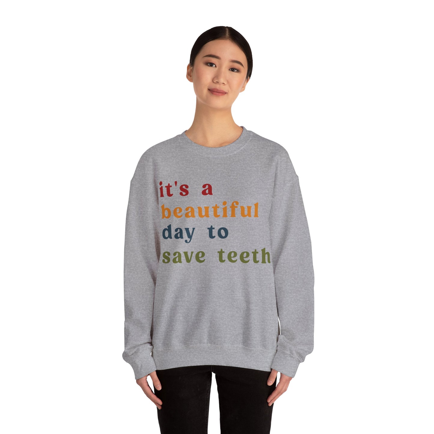 It's A Beautiful Day To Save Teeth Sweatshirt, Dental Student Sweatshirt Orthodontist Sweatshirt, Doctor of Dental Surgery Sweatshirt, S1259