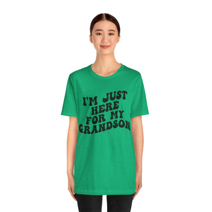 I'm Just Here for My Grandson Shirt, Best Grandmother Shirt, Supportive Grandma Shirt, Gift for Granny from Grandson, T1075