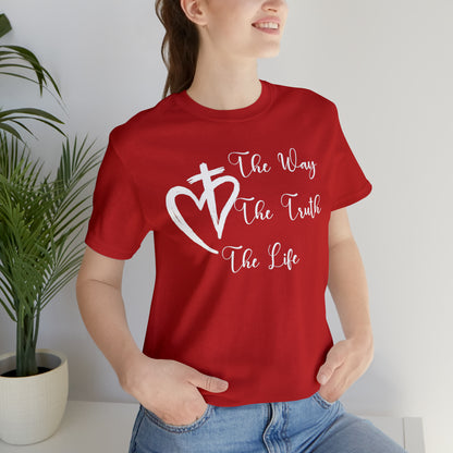 Jesus The Way The Truth The Life Shirt for Women, T253