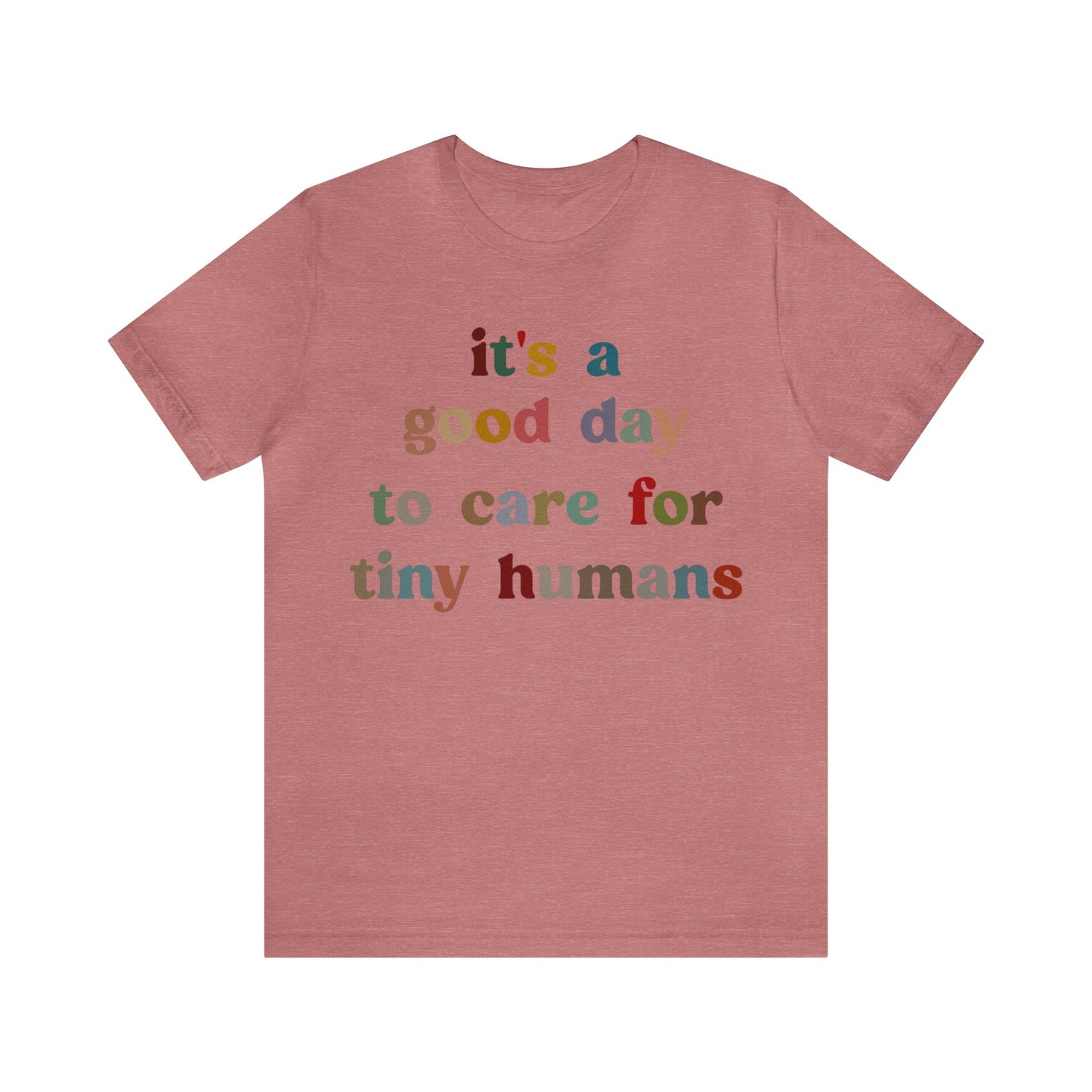 It's A Good Day To Care For Tiny Humans Shirt, Nurse Appreciation Shirt, Baby Nurse Shirt, Neonatal Intensive Care Unit Shirt, T1295