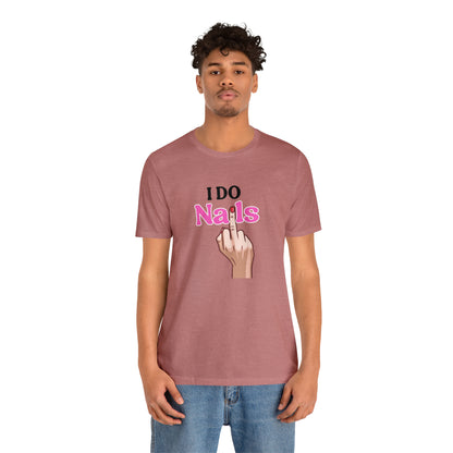 I do nails, Nail tech shirt, Gift for nail tech, Cute Nail Tech Shirt, Women's Shirt, Gift For Manicurist, T458