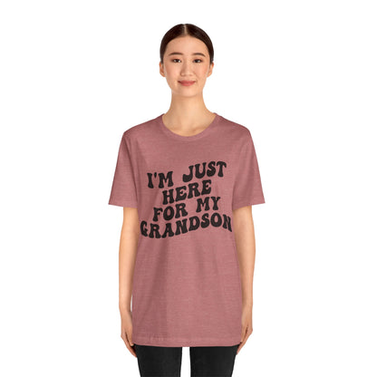 I'm Just Here for My Grandson Shirt, Best Grandmother Shirt, Supportive Grandma Shirt, Gift for Granny from Grandson, T1075