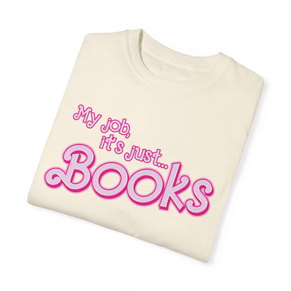 My Job Is Books Shirt Tee, Books Shirt Actually, My Job It Is Just Books Shirt, Hot Pink Lady Shirt, Funny Gift For Books Tee, CC806