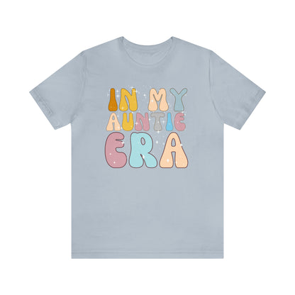 Aunt Gift from Niece, In My Auntie Era Shirt, Auntie Shirt, Gift for Aunts, Favorite Aunt Shirt, Cool Aunt Shirt, T276
