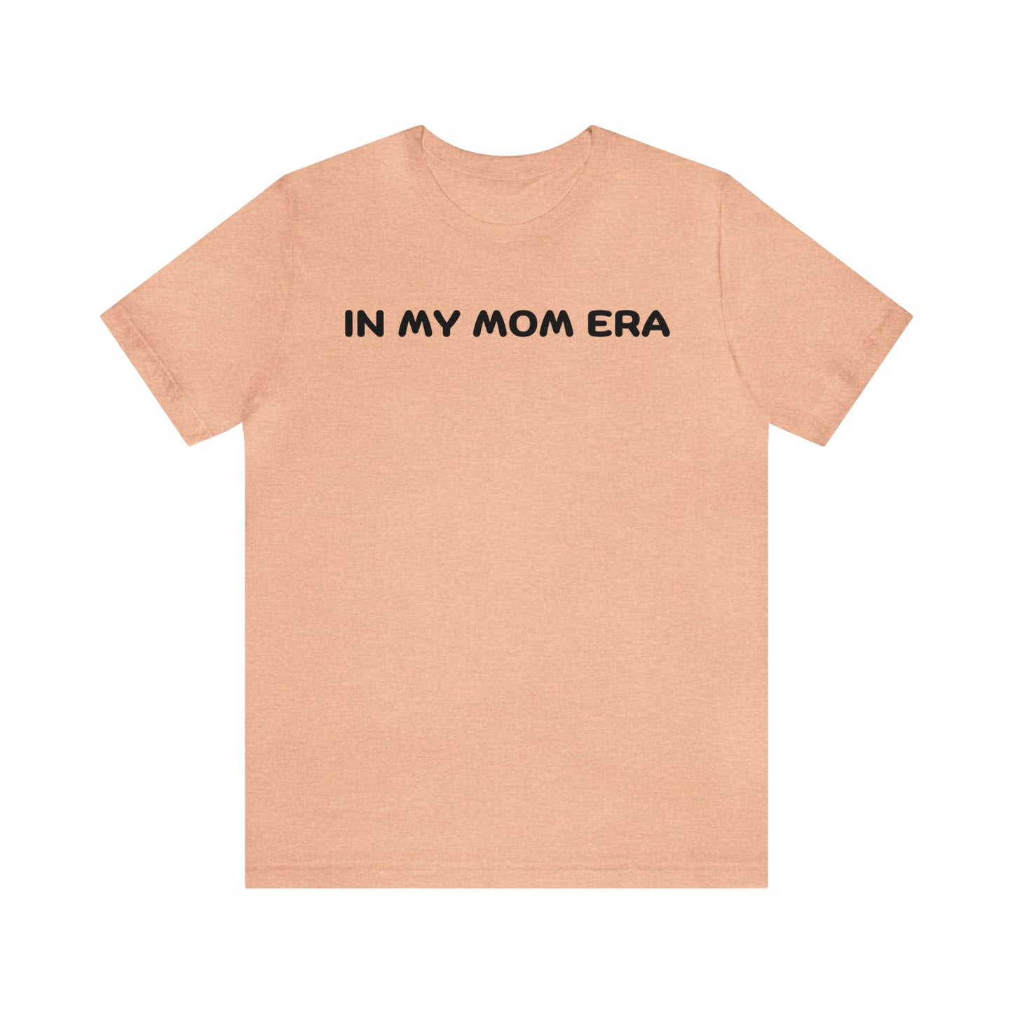 Mom Era Shirt In My Mom Era Shirt Mom Life Shirt Mother is Day Gift Best Mom Shirt, T520