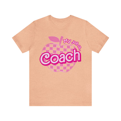 My Job Is Coach shirt, Pink Sport Coach Shirt, Colorful Coaching shirt, 90s Cheer Coach shirt, Back To School Shirt, Teacher Gift, T817