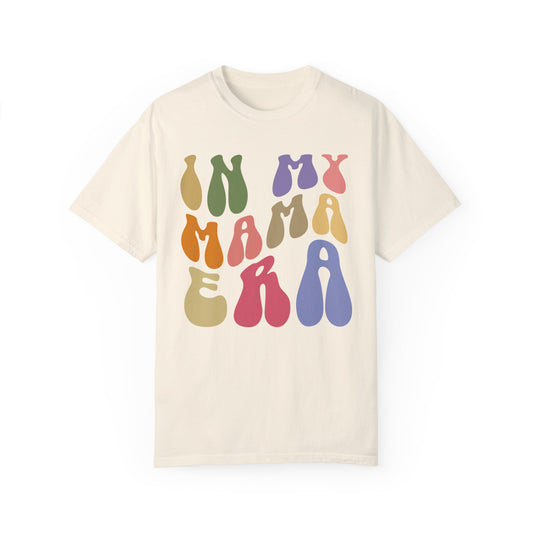 In My Mama Era Shirt, In My Mom Era, Mama T shirt, Mama Crewneck, Mama Shirt, Mom Shirt, Eras Shirt, New Mom T shirt, Comfort Colors, CC1091