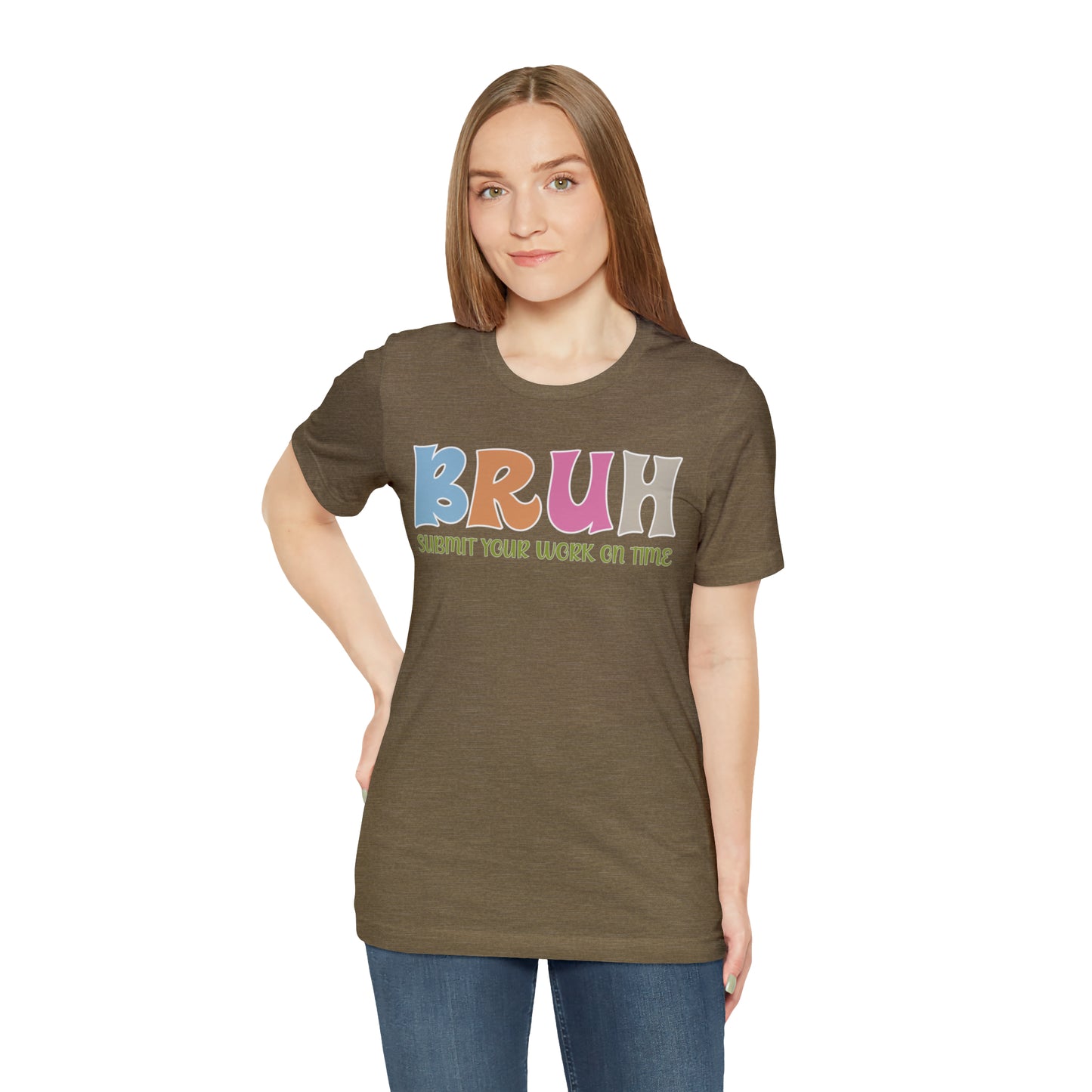 Cool Teacher Shirt, bruh submit your work on time, Bruh Shirt Gift For Teachers, Sarcastic Teacher Tee, Bruh Teacher Tee, T391