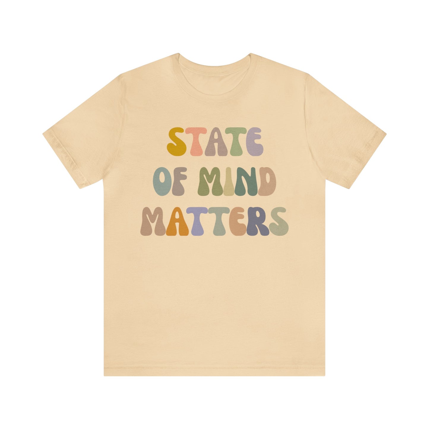 State Of Mind Matters Shirt, Mental Health Awareness Shirt, Shirt for Psychologists, Mental Health Matters Shirt, Therapist Shirt, T1421