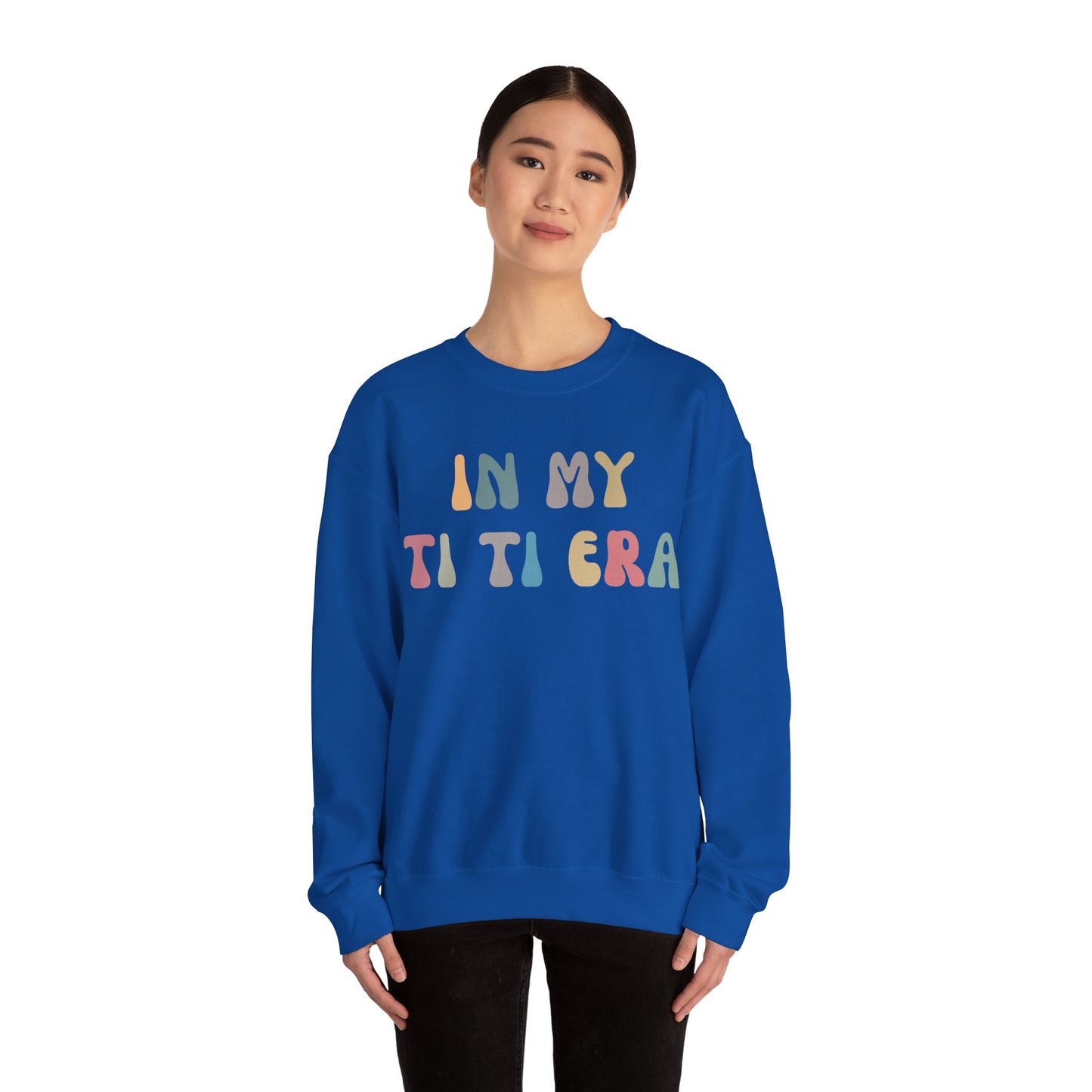 In My Ti Ti Era Sweatshirt, Gift for Aunts, Favorite Aunt Sweatshirt, Auntie Sweatshirt, Auntie Gift from Niece, Cool Aunt Sweatshirt, S1115