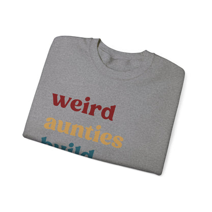 Weird Aunties Build Character Sweatshirt, Retro Auntie Sweatshirt, Best Auntie Sweatshirt from Mom, Gift for Best Auntie, S1097