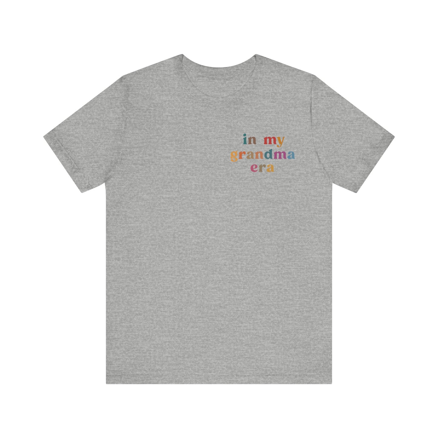 In My Grandma Era Shirt, Cool Grandma Shirt, Gift for Grandma, Proud New Grandma Shirt, Funny Grandma Shirt, Best Grandma Shirt, T1118