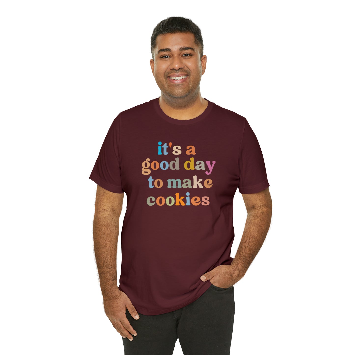 It's A Good Day to Make Cookies Shirt, ute Tee for Pastry Chef, Cookie Lover, Baking Mom Shirt, T402