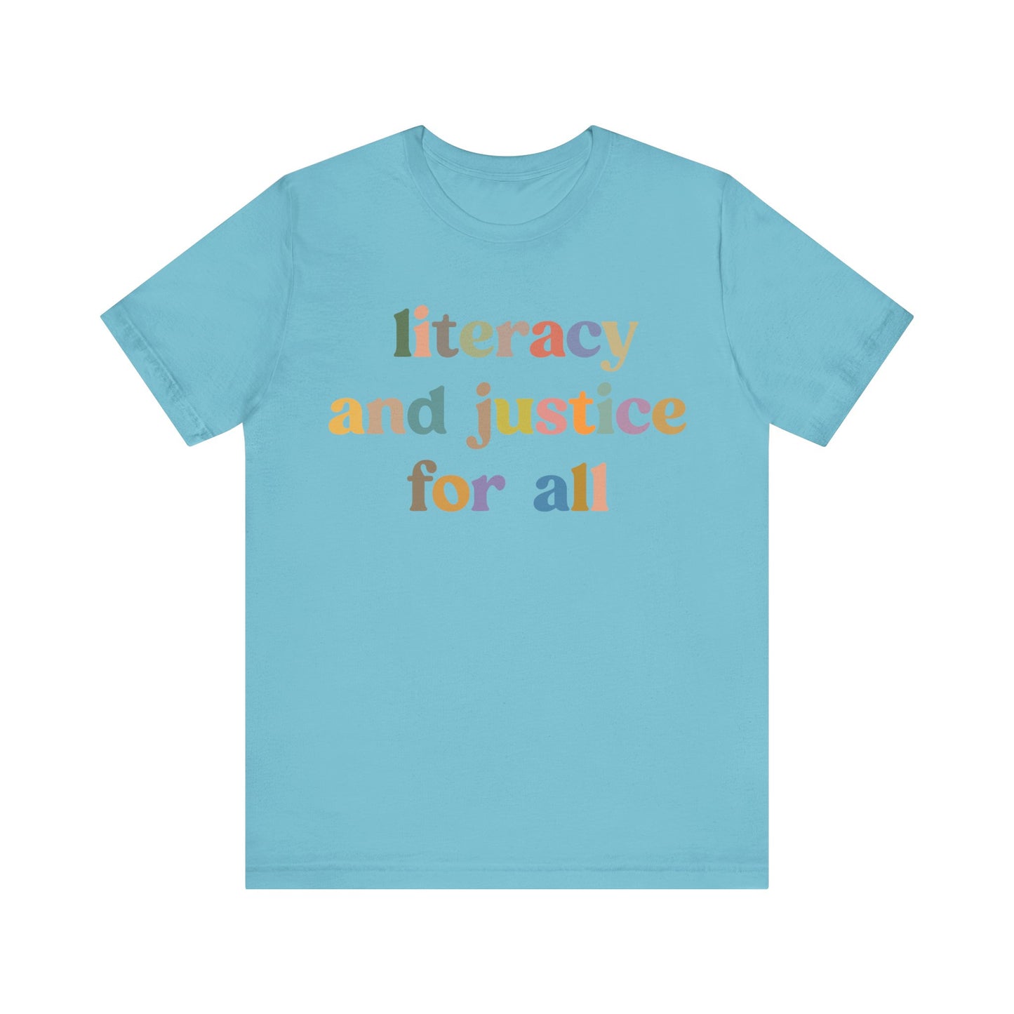 Literacy And Justice For All Shirt, Literacy Teacher Shirt, English Teacher Shirt, Literacy Teacher Shirt, English Coach, T1104