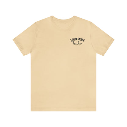 Cute Teacher Shirt, Third Grade Teacher Shirt, Teacher Appreciation Shirt, Best Teacher Shirt, School Shirt, T518