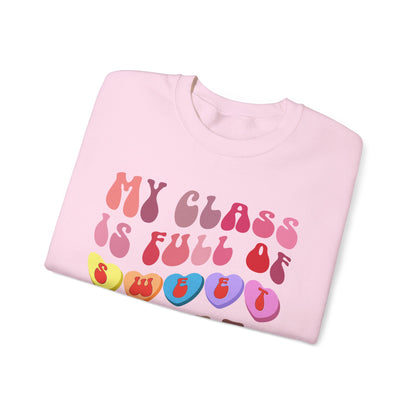 My Class Is Full Of Sweethearts Sweatshirt Valentines Day Teacher Sweatshirt, Teacher Love Heart Sweatshirt, Teacher Valentines Gift, SW1278