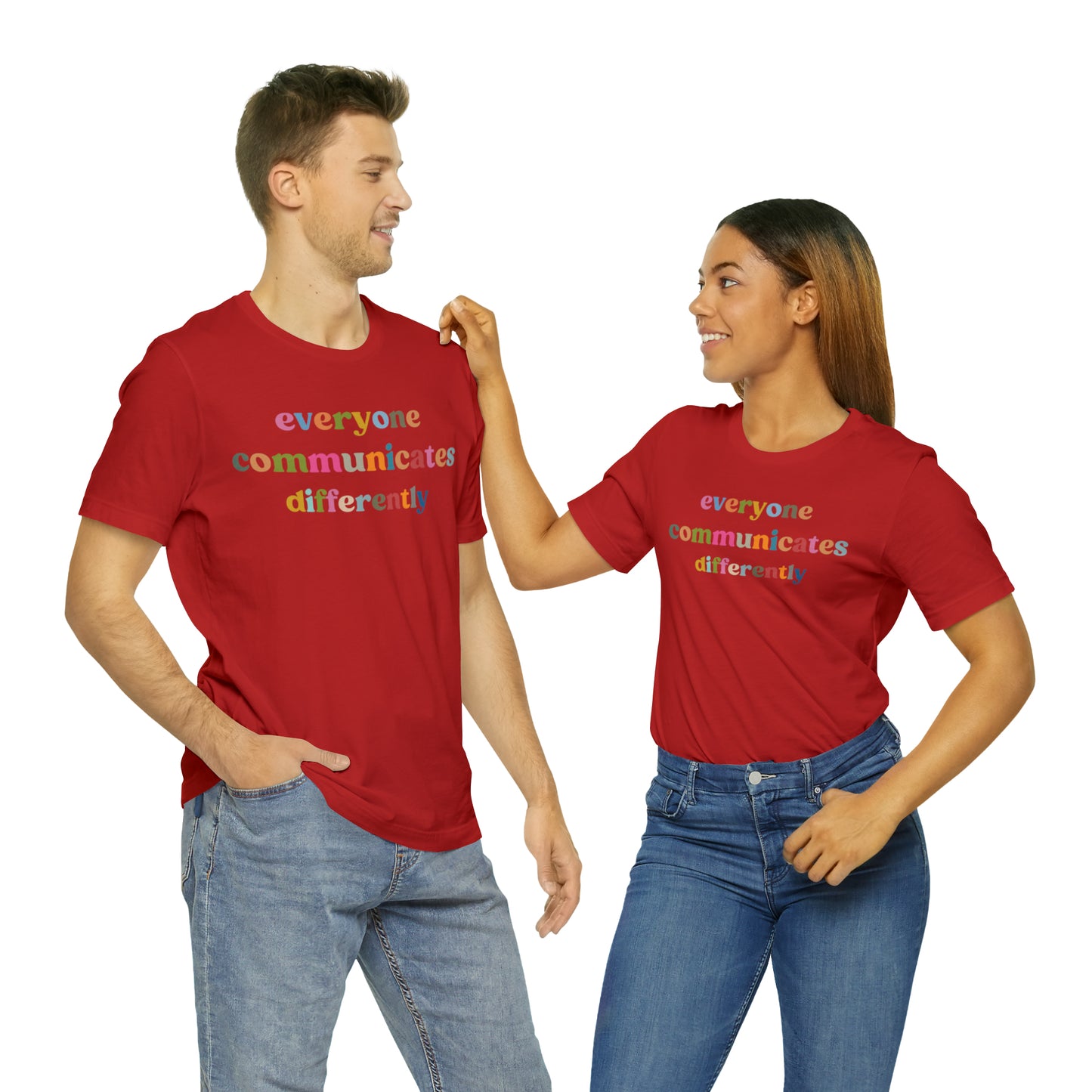 Everyone Communicates Differently Shirt, Special Education Teacher Shirt Inclusive Shirt, Autism Awareness Shirt, ADHD Shirt, T808