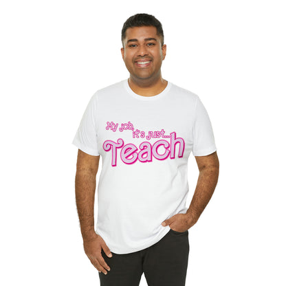 My Job is Teach Shirt, 3D Text Printer Pink Teacher Shirts, Trendy Teacher T Shirt, Retro Back to school, Teacher Appreciation, T804