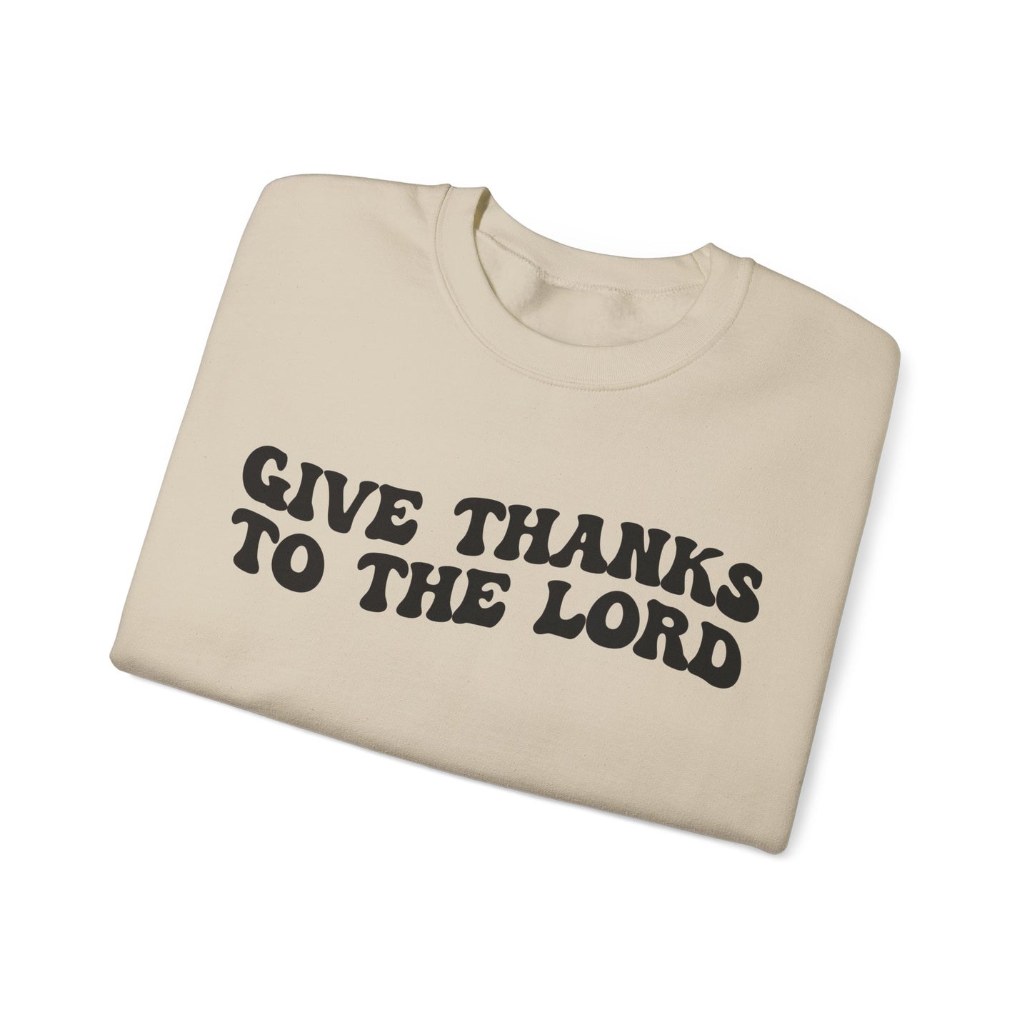 Give Thanks To The Lord Sweatshirt, Jesus Lover Sweatshirt, Godly Woman Sweatshirt, Christian Shirt for Mom, Religious Mom Sweatshirt, S1323