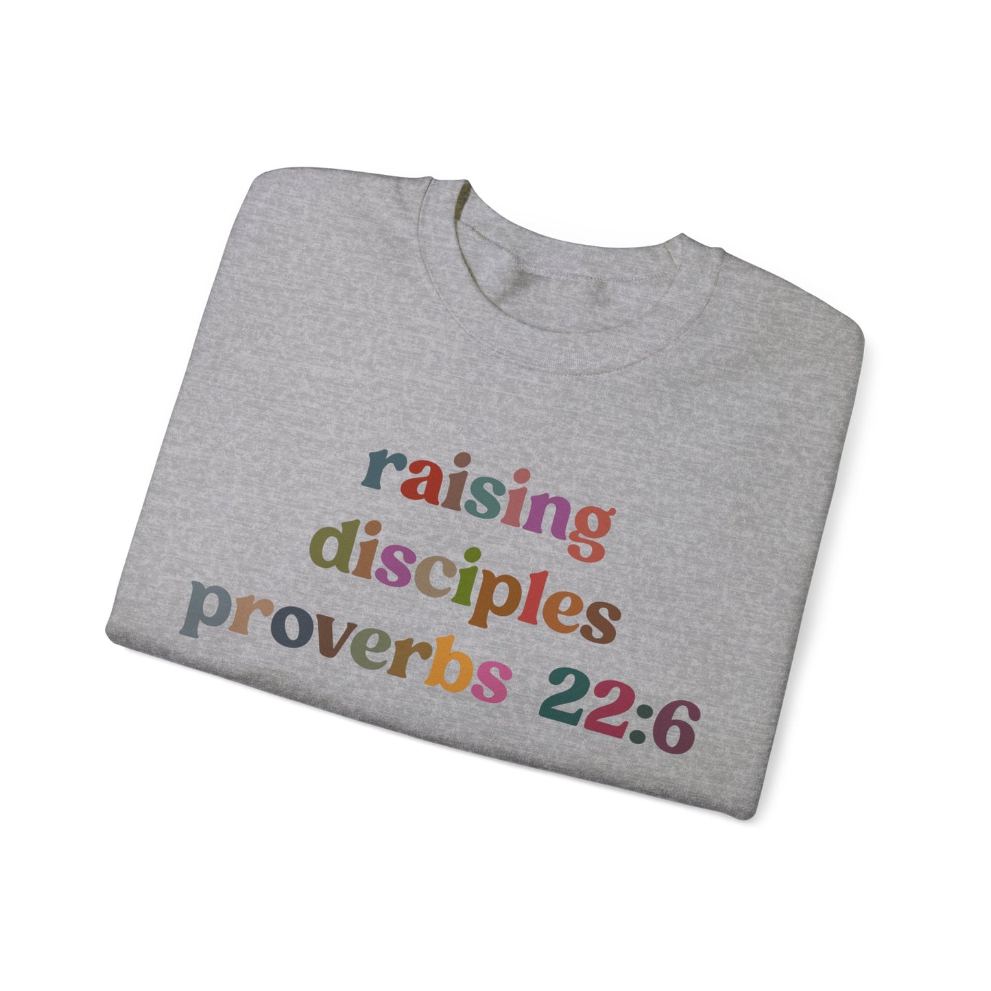 Raising Disciples Proverbs Sweatshirt, Bible Verse Sweatshirt, Godly Woman Sweatshirt, Christian Sweatshirt, Jesus Lover Sweatshirt, S1267