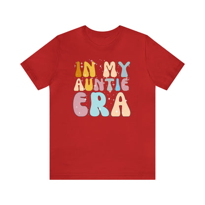 Aunt Gift from Niece, In My Auntie Era Shirt, Auntie Shirt, Gift for Aunts, Favorite Aunt Shirt, Cool Aunt Shirt, T276