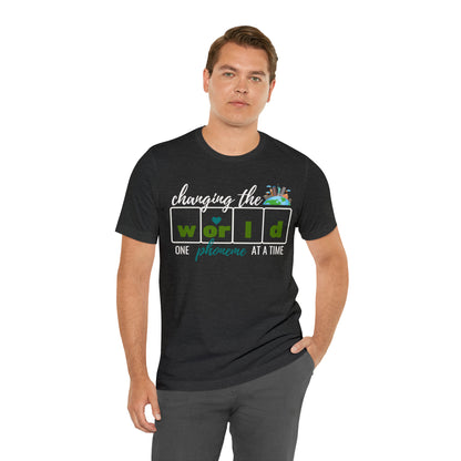 Changing the World One Phoneme at a Time, Science of Reading Shirt, Orthographic Mapping, I Teach Kids to Read Shirt, T241