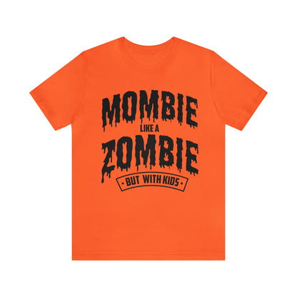 Mombie Shirt, Pink Halloween Tshirt, Funny Halloween Shirt for Moms, Zombie Shirt for Women, Halloween T-Shirt for Mom, Gift for Her, T841