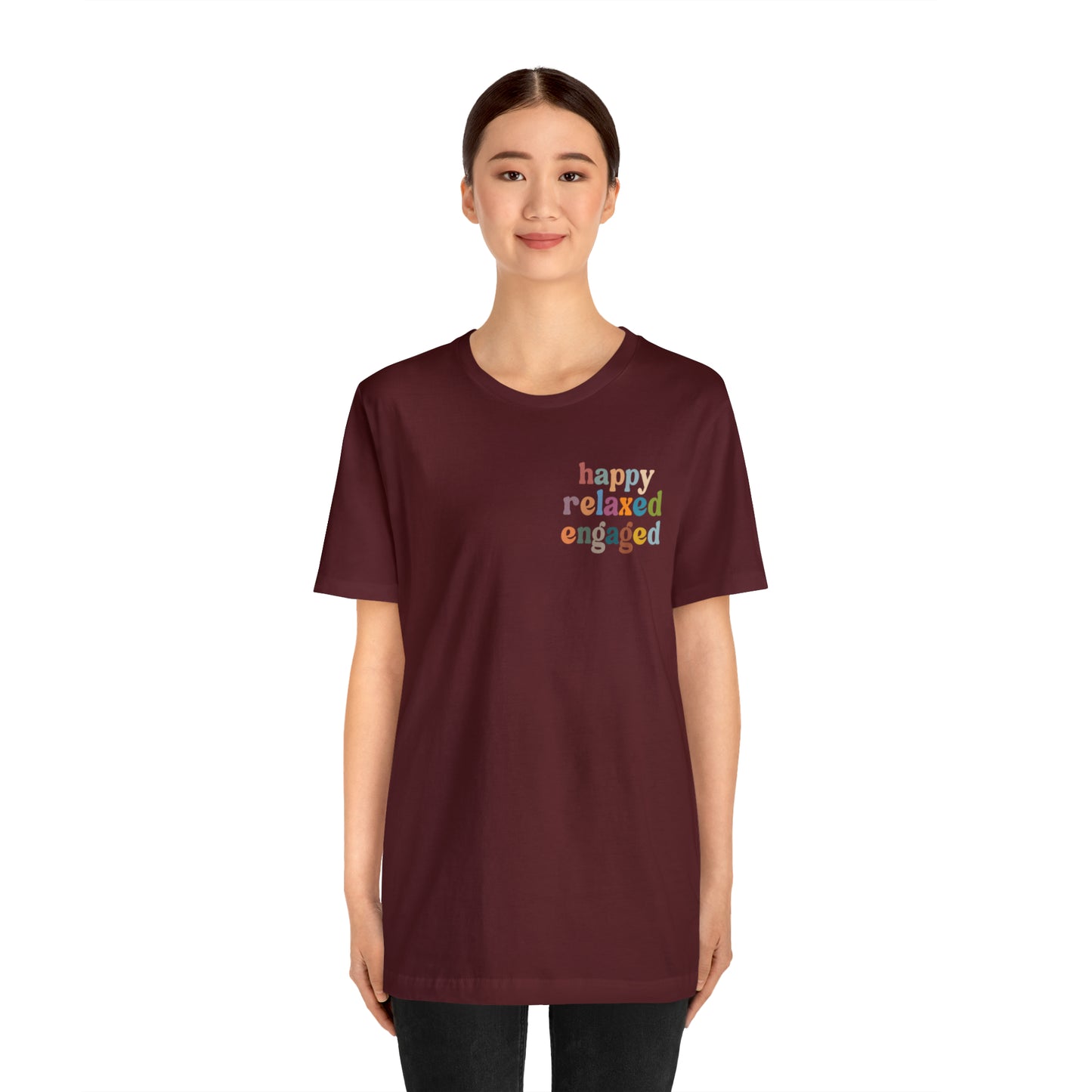 Happy Relaxed Engaged Shirt, Behavior Analysis Graduate Shirt, T460