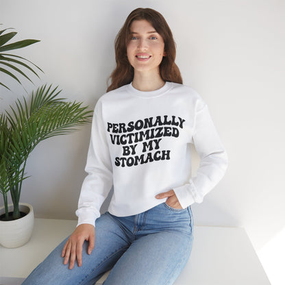 Personally Victimized By My Stomach Sweatshirt, Funny Shirt for Women, Funny Tummy Hurts Sweatshirt, Chronic Illness Sweatshirt, S1102