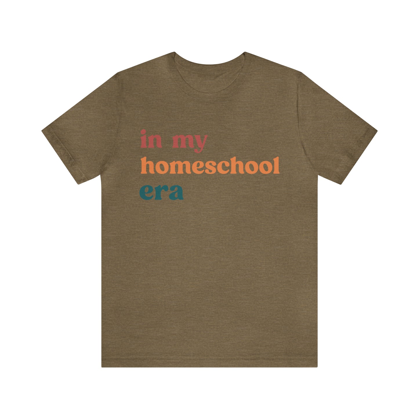 In My Homeschool Era Shirt, Homeschool Teacher Shirt, Homeschool Mama Shirt, Back to School Shirt, Teacher Appreciation, Mom Shirt, T744