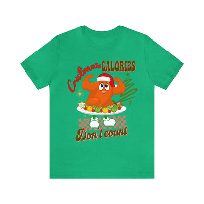 Christmas Calories Don't Count Shirt, Funny Christmas Shirt, Christmas Gift, Xmas calories shirt, Christmas calories, T875