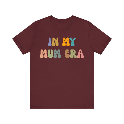 In My Mama Era Shirt, In My Mom Era, Mama T shirt, Mama Crewneck, Mama Shirt, Mom Shirt, Eras Shirt, New Mom T shirt, T1093