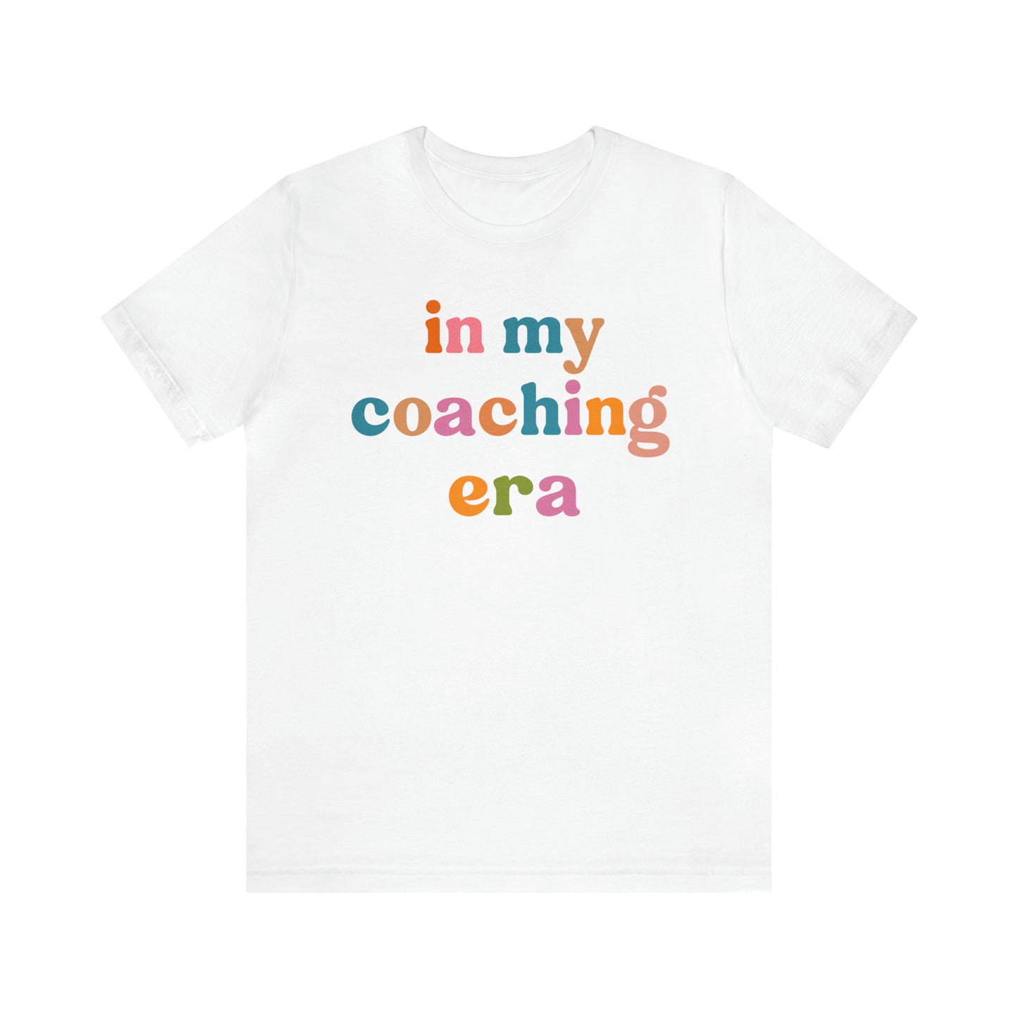 In My Coaching Era Shirt, Retro Coach Shirt, Shirt for Sports Coach, Cute Coaching Shirt, Gift for Coach, T594