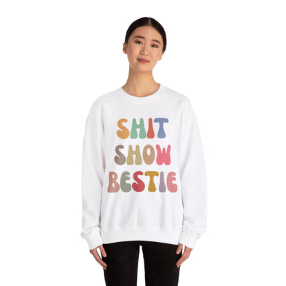 Shit Show Bestie Sweatshirt, BFF Sweatshirt for Women, Funny Best Friend Sweatshirt, Forever Bestie Sweatshirt, Matching Besties, S1306