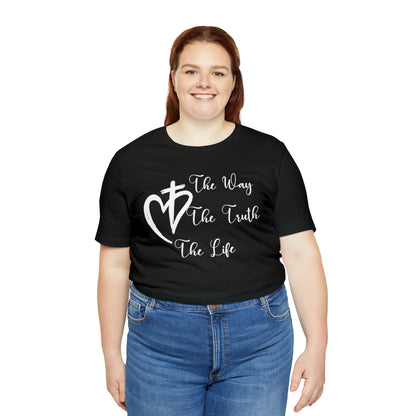 Jesus The Way The Truth The Life Shirt for Women, T253