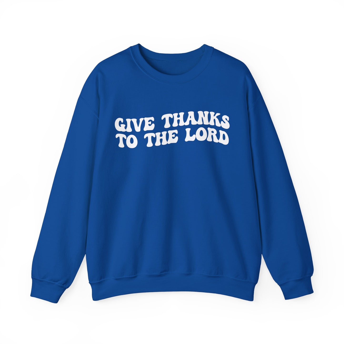 Give Thanks To The Lord Sweatshirt, Jesus Lover Sweatshirt, Godly Woman Sweatshirt, Christian Shirt for Mom, Religious Mom Sweatshirt, S1323