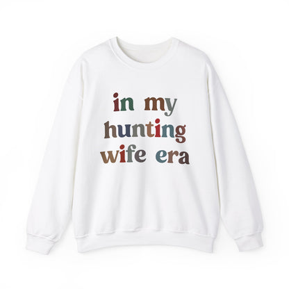 In My Hunting Wife Era Sweatshirt, Hunter Wife Sweatshirt, Gift for Wife from Husband, Hunting Wife Sweatshirt, Hunting Season Shirt, S1320