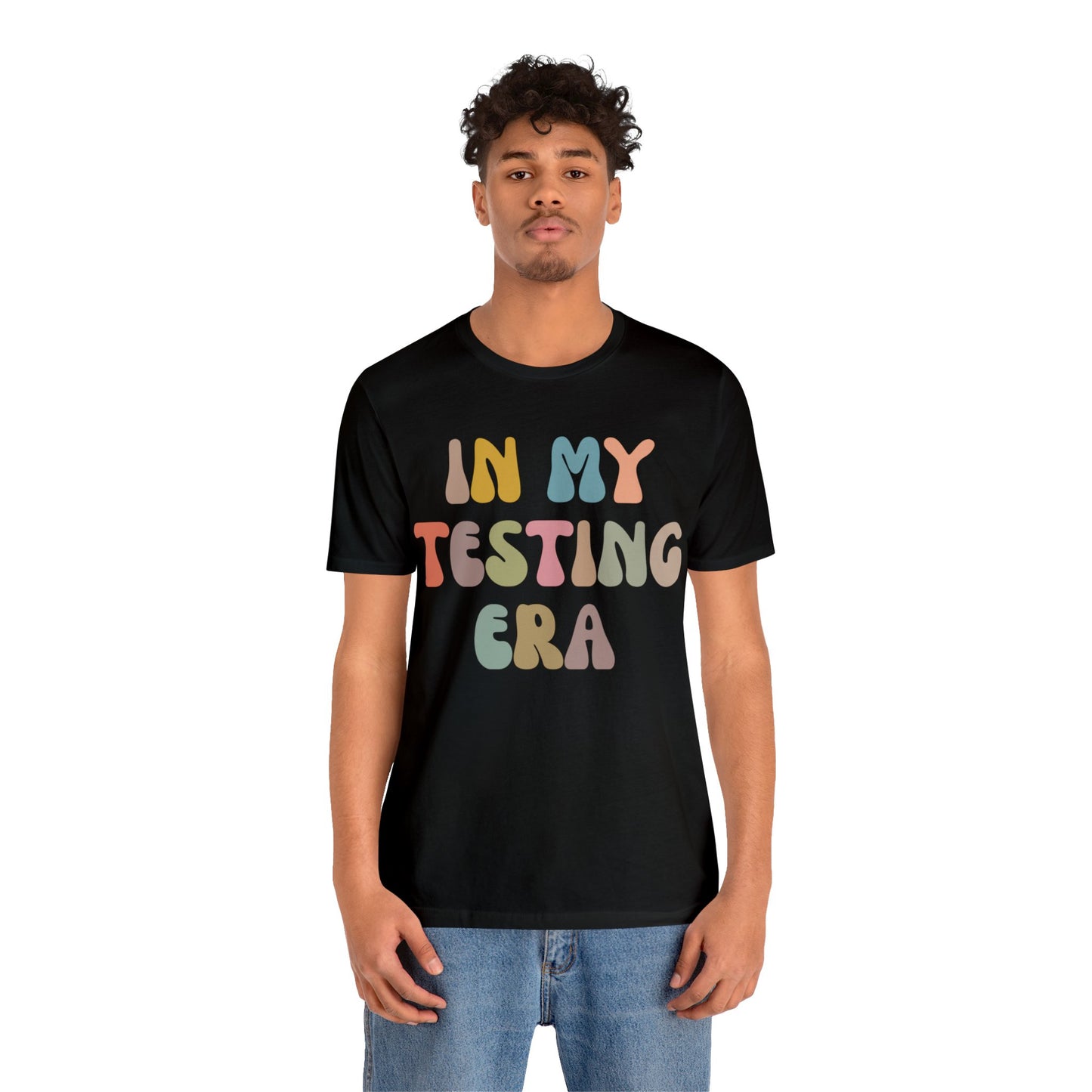 In My Testing Era Shirt, Exam Day Shirt, Funny Teacher Shirt, Teacher Appreciation Gift, Gift for Best Teachers, Teacher shirt, T1302