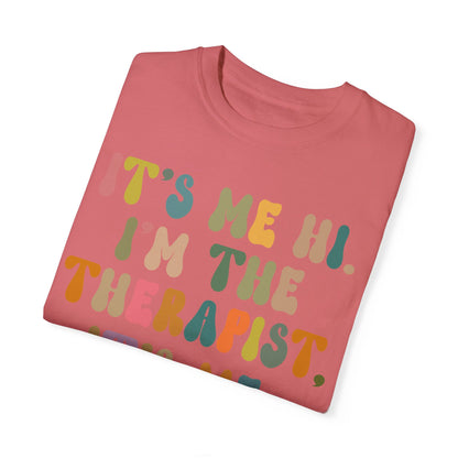 It's Me Hi I'm The Therapist It's Me Shirt, Therapist Tee, Therapist Appreciation Tee, Best Therapist Tee, Mental Health Tee, CC1037