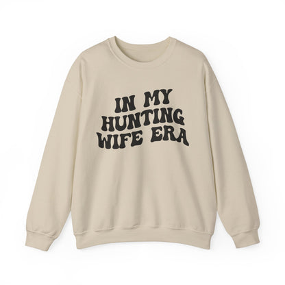 In My Hunting Wife Era Sweatshirt, Hunter Wife Sweatshirt, Gift for Wife from Husband, Hunting Wife Sweatshirt, Hunting Season Shirt, S1318