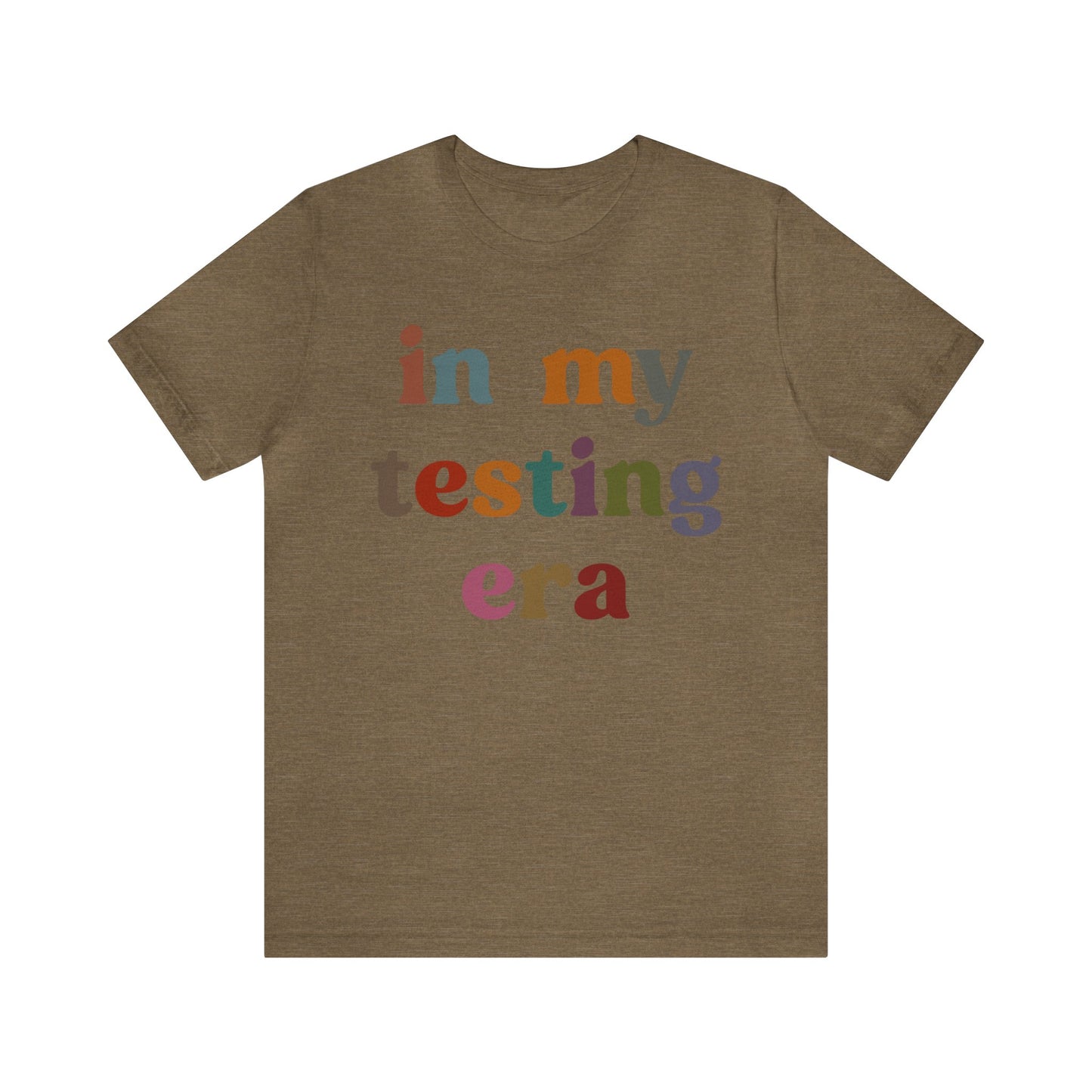 In My Testing Era Shirt, Exam Day Shirt, Funny Teacher Shirt, Teacher Appreciation Gift, Gift for Best Teachers, Teacher shirt, T1304