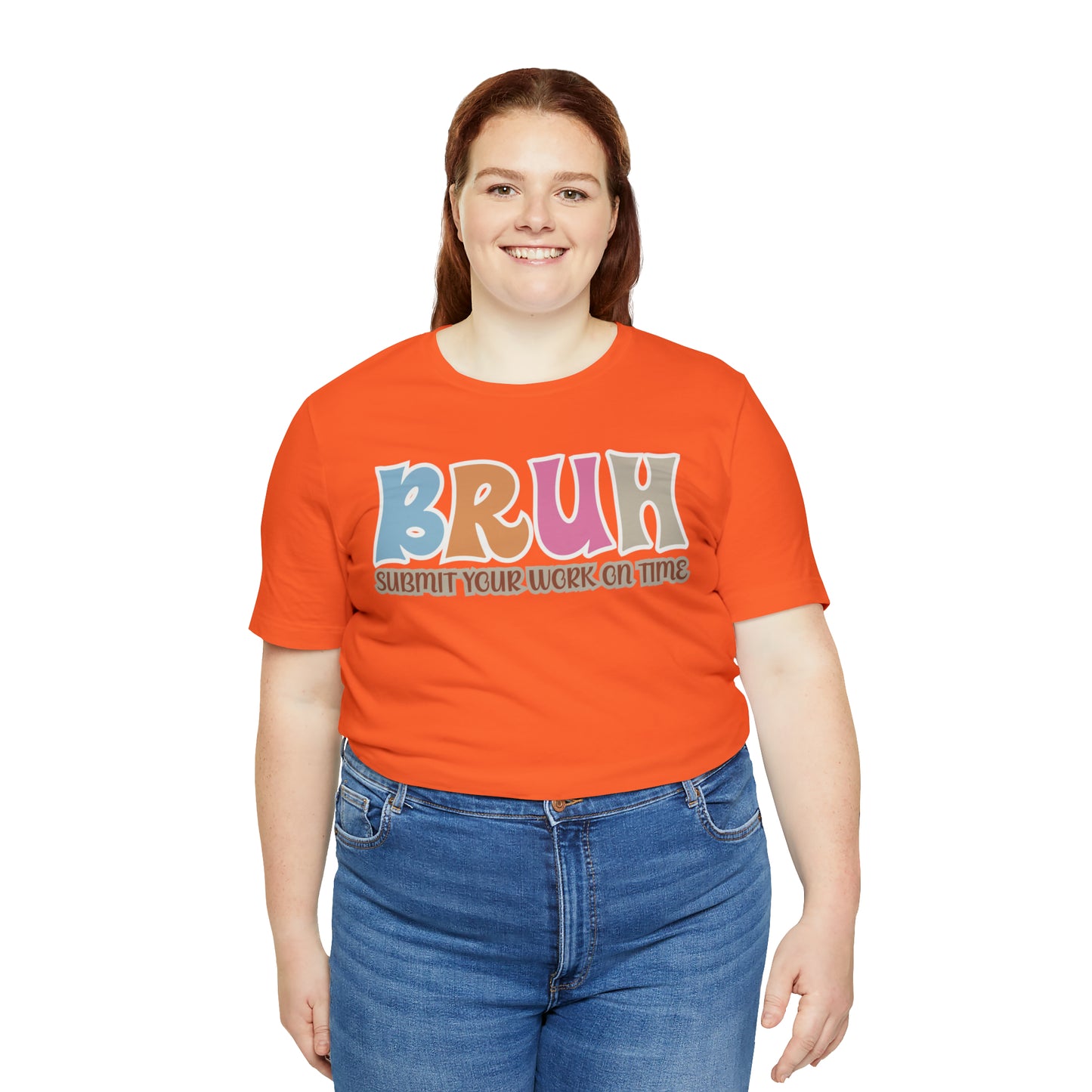 Cool Teacher Shirt, bruh submit your work on time, Bruh Shirt Gift For Teachers, Sarcastic Teacher Tee, Bruh Teacher Tee, T393