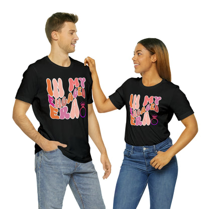 In My Engaged Era T-shirt, Bachelorette Shirt, Engagement Gift For Her, Engaged AF,  Fiance Shirt, T389