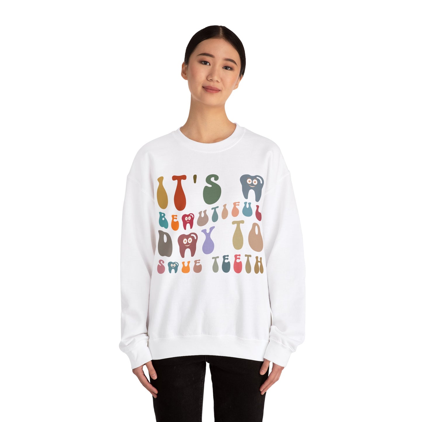 It's A Beautiful Day To Save Teeth Sweatshirt, Dental Student Sweatshirt Orthodontist Sweatshirt, Doctor of Dental Surgery Sweatshirt, S1256