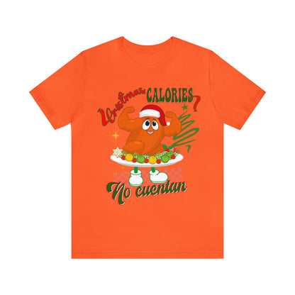 Christmas Calories No Cuentan Shirt, Feliz Navidad Shirt, Christmas Gifts, New Year Shirt, Spanish Christmas Shirt, Holiday Sweaters, T876